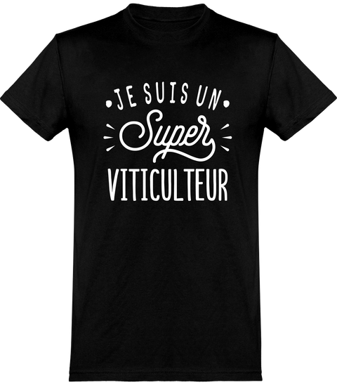  T shirt homme je suis un super viticulteur