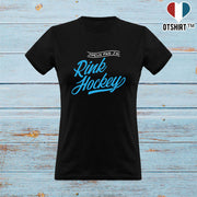 T shirt femme j'peux pas j'ai rink hockey