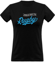 T shirt femme j'peux pas j'ai rugby