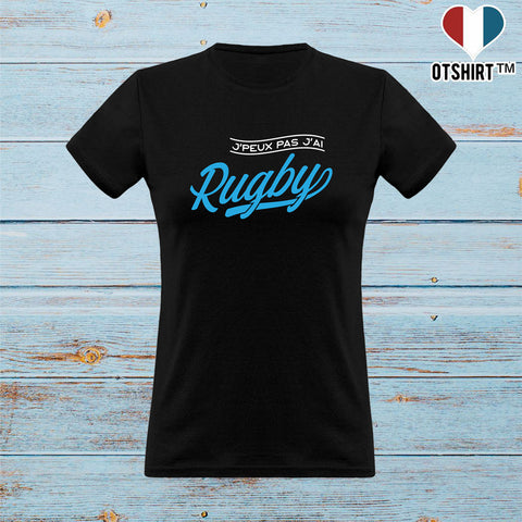 T shirt femme j'peux pas j'ai rugby