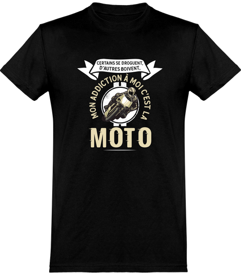  T shirt homme mon addiction la moto