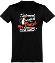  T shirt homme totalement drogué au basket