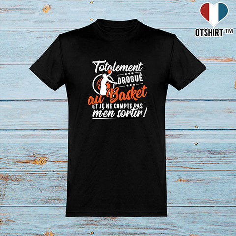  T shirt homme totalement drogué au basket