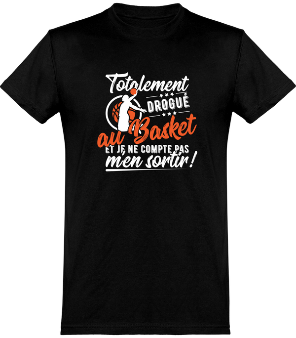  T shirt homme totalement drogué au basket