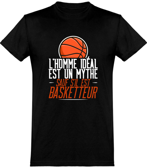  T shirt homme l'homme idéal est basketteur