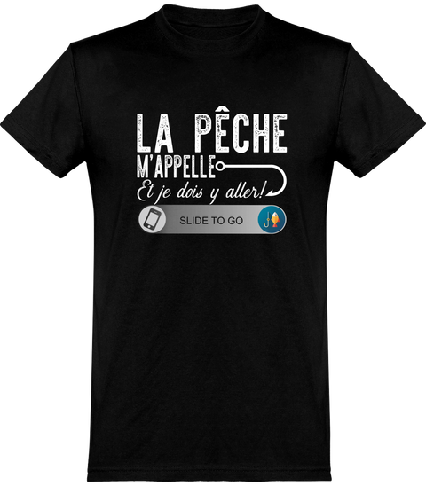 T shirt homme la pêche m'appelle et je dois y aller