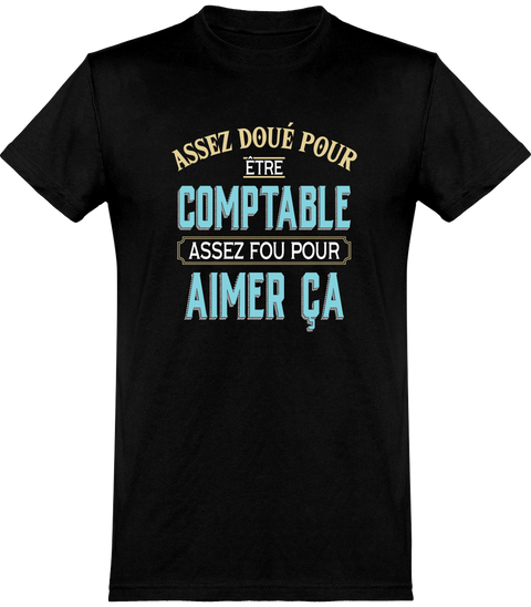  T shirt homme assez doué pour être comptable
