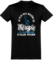  T shirt homme thérapie ou pêche