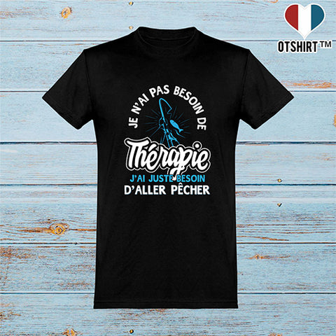  T shirt homme thérapie ou pêche