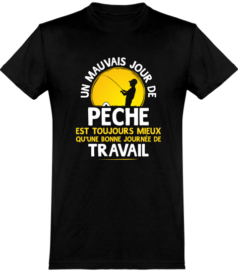  T shirt homme un mauvais jour de pêche
