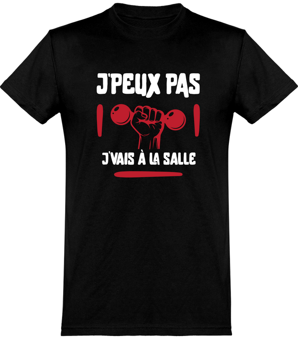  T shirt homme j'peux pas j'vais à la salle