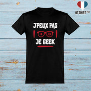  T shirt homme j'peux pas je geek