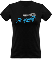 T shirt femme j'peux pas j'ai tir sportif