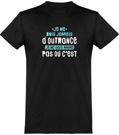  T shirt homme jamais à outrance
