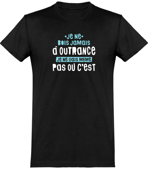  T shirt homme jamais à outrance