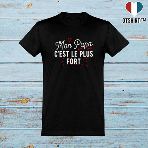  T shirt homme mon papa le plus fort