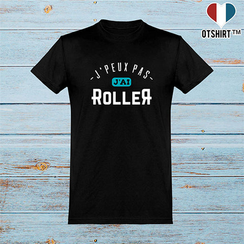  T shirt homme j'peux pas j'ai roller