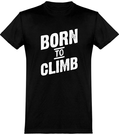  T shirt homme born to climb escalade