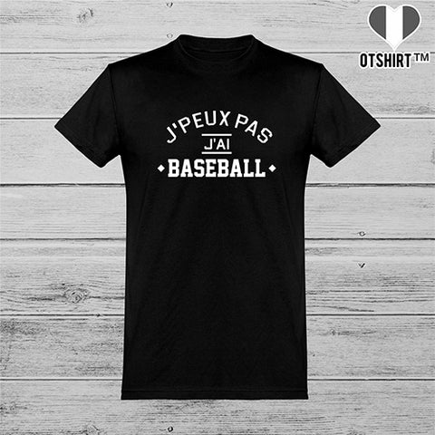  T shirt homme j'peux pas j'ai baseball