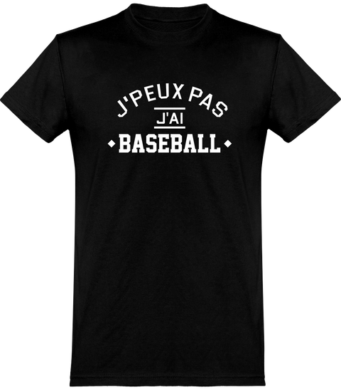  T shirt homme j'peux pas j'ai baseball