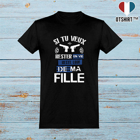  T shirt homme reste loin de ma fille