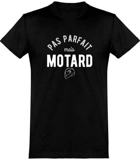  T shirt homme pas parfait mais motard