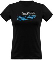 T shirt femme j'peux pas j'ai wing chun