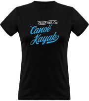 T shirt femme j'peux pas j'ai canoë kayak