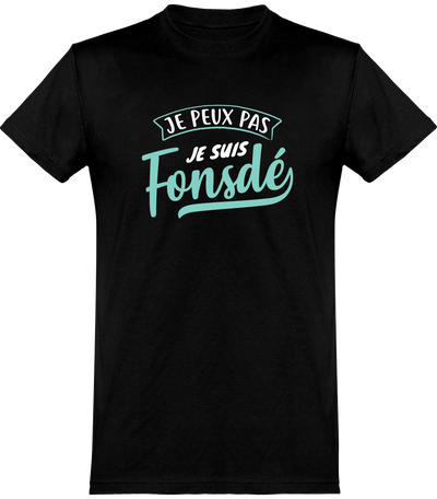  T shirt homme je suis fonsdé
