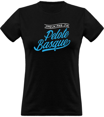 T shirt femme j'peux pas j'ai pelote basque