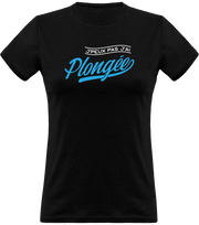 T shirt femme j'peux pas j'ai plongée
