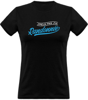 T shirt femme j'peux pas j'ai randonnée