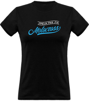 T shirt femme j'peux pas j'ai motocross