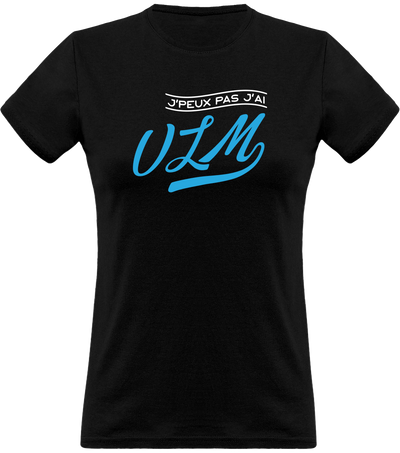 T shirt femme j'peux pas j'ai ulm