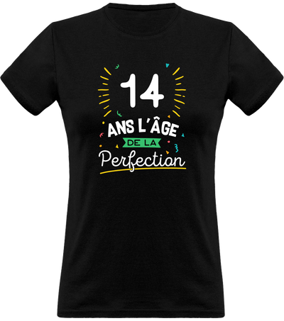 T shirt femme 14 ans la perfection