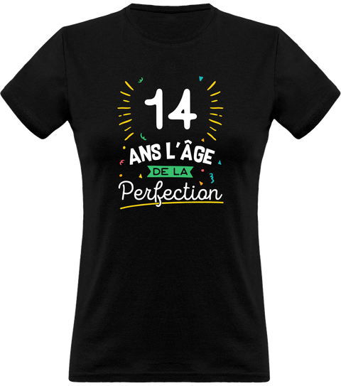 T shirt femme 14 ans la perfection
