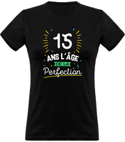T shirt femme 15 ans la perfection