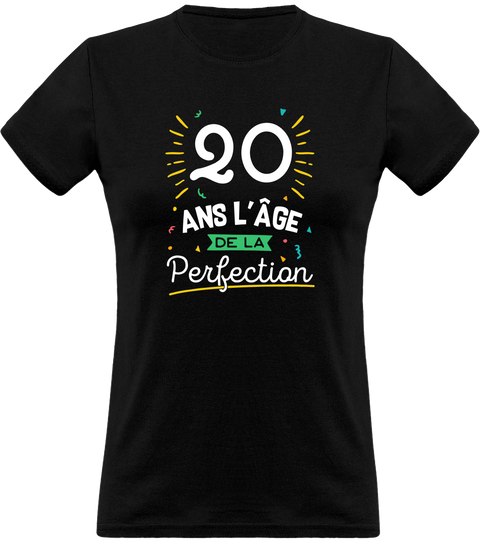 T shirt femme 20 ans la perfection