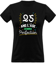 T shirt femme 25 ans la perfection