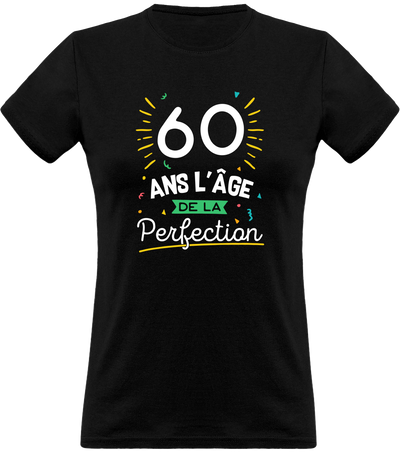 T shirt femme 60 ans la perfection