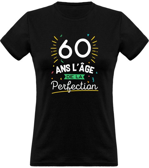 T shirt femme 60 ans la perfection