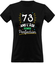 T shirt femme 73 ans la perfection