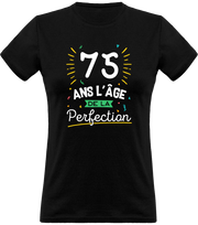 T shirt femme 75 ans la perfection