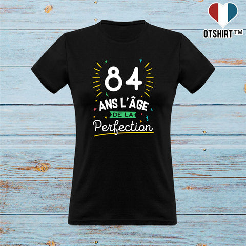 T shirt femme 84 ans la perfection