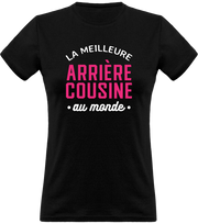 T shirt femme la meilleure arrière cousine au monde