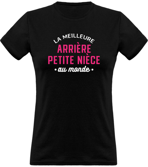 T shirt femme la meilleure arrière petite nièce au monde