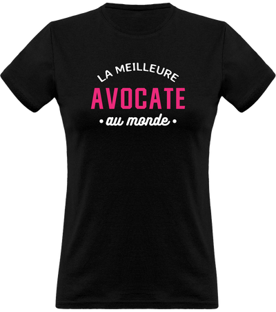 T shirt femme la meilleure avocate au monde