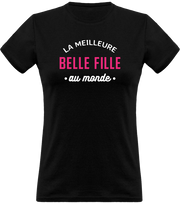 T shirt femme la meilleure belle fille au monde