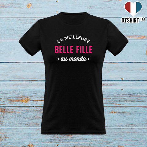 T shirt femme la meilleure belle fille au monde