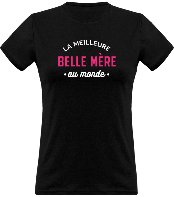 T shirt femme la meilleure belle mère au monde